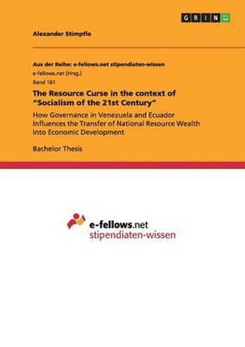 The Resource Curse in the Context of  Socialism of the 21st Century