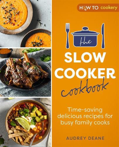 Cover image for The Slow Cooker Cookbook: Time-Saving Delicious Recipes for Busy Family Cooks