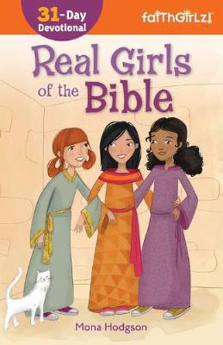 Cover image for Real Girls of the Bible: A 31-Day Devotional