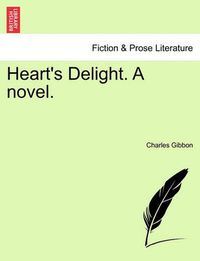 Cover image for Heart's Delight. a Novel.