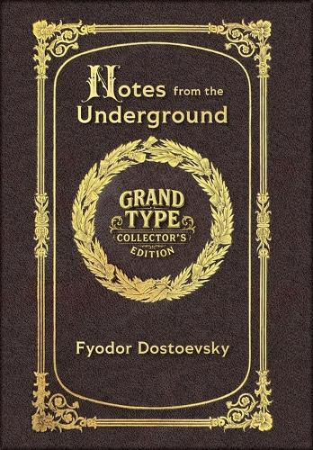 Cover image for Large Print - Notes from the Underground - Grand Type Collector's Edition - Matte Hardcover with Dust Jacket