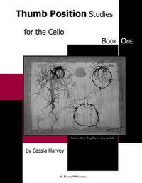 Cover image for Thumb Position Studies for the Cello, Book One