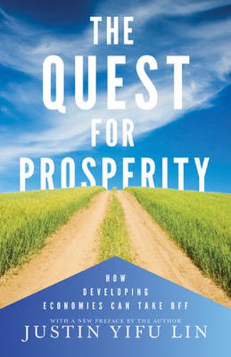 Cover image for The Quest for Prosperity: How Developing Economies Can Take Off - Updated Edition