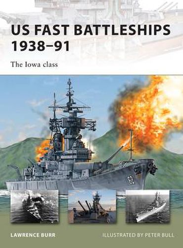 Cover image for US Fast Battleships 1938-91: The Iowa class