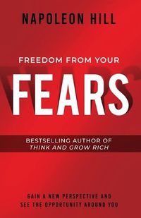 Cover image for Freedom from Your Fears: Step Into Your Success