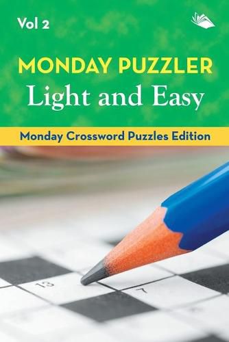 Cover image for Monday Puzzler Light and Easy Vol 2: Monday Crossword Puzzles Edition