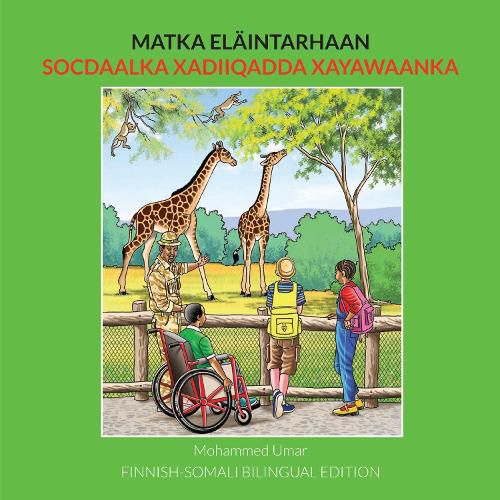 Cover image for Matka elaintarhaan: Finnish-Somali Bilingual Edition