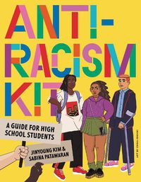 Cover image for Anti-Racism Kit: A Guide for High School Students
