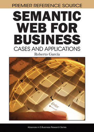 Cover image for Semantic Web for Business: Cases and Applications