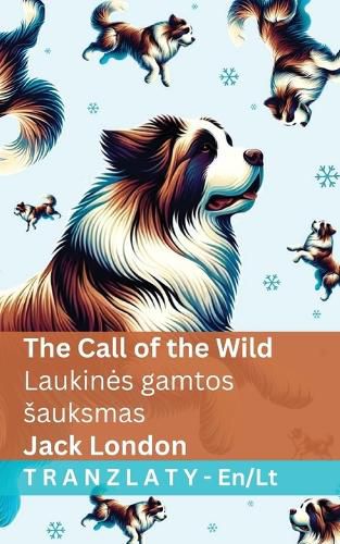 Cover image for The Call of the Wild / Laukines gamtos sauksmas
