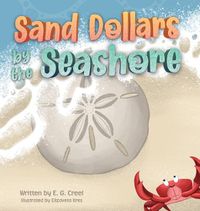 Cover image for Sand Dollars by the Seashore