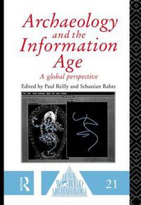 Cover image for Archaeology and the Information Age