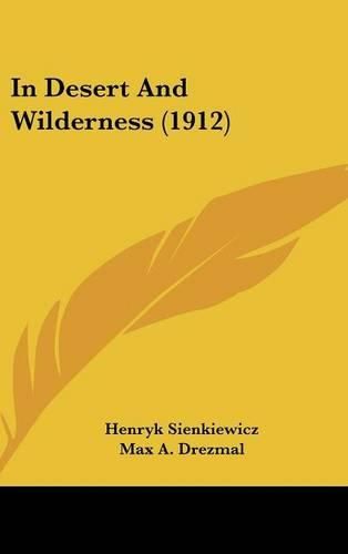 Cover image for In Desert and Wilderness (1912)