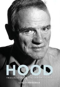 Cover image for Hood: Trailblazer of the Genomics Age