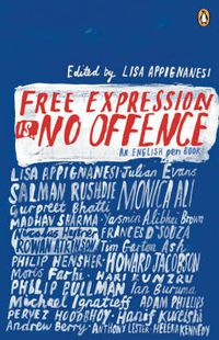 Cover image for Free Expression is No Offence: An English Pen Book