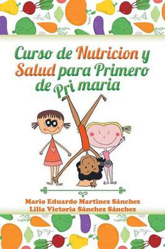 Cover image for Curso de nutricion y salud para primero de primaria