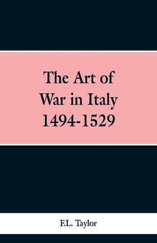 Cover image for The Art of War in Italy 1494-1529