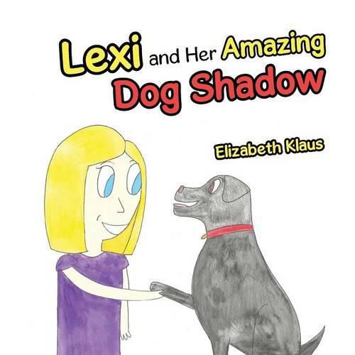 Cover image for Lexi and Her Amazing Dog Shadow