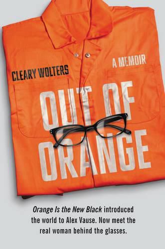 Cover image for Out of Orange: A Memoir