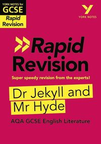 Cover image for Dr Jekyll and Mr Hyde RAPID REVISION: York Notes for AQA GCSE (9-1): - catch up, revise and be ready for 2022 and 2023 assessments and exams