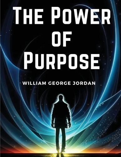 The Power of Purpose