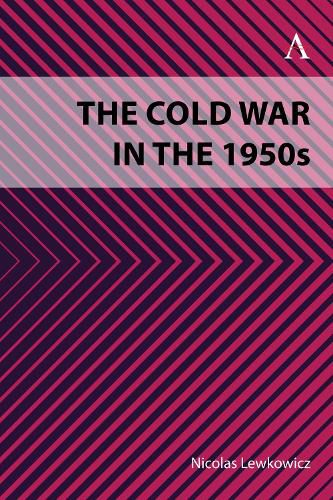 The Superpowers and the Cold War in the 1950s