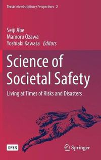 Cover image for Science of Societal Safety: Living at Times of Risks and Disasters