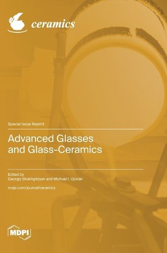 Cover image for Advanced Glasses and Glass-Ceramics