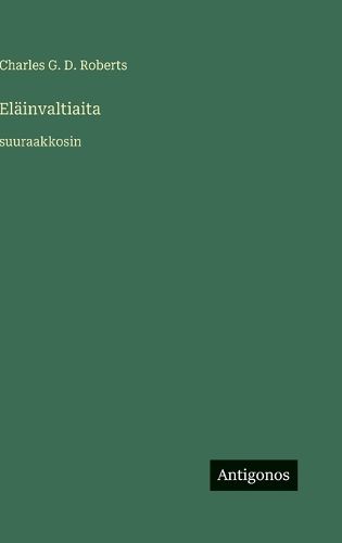 Cover image for Elaeinvaltiaita