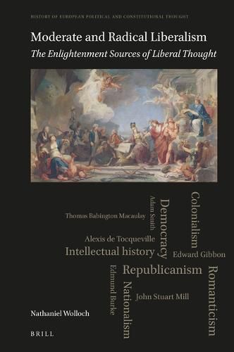 Cover image for Moderate and Radical Liberalism: The Enlightenment Sources of Liberal Thought