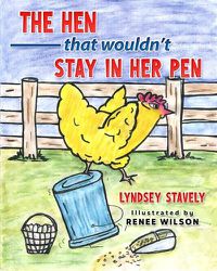 Cover image for The Hen That Wouldn't Stay In Her Pen