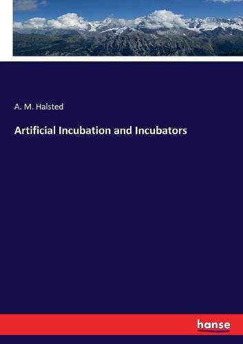 Cover image for Artificial Incubation and Incubators