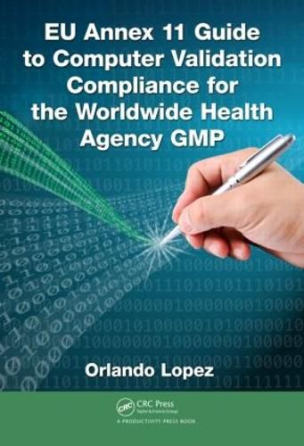 Cover image for EU Annex 11 Guide to Computer Validation Compliance for the Worldwide Health Agency GMP