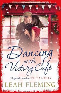 Cover image for Dancing at the Victory Cafe