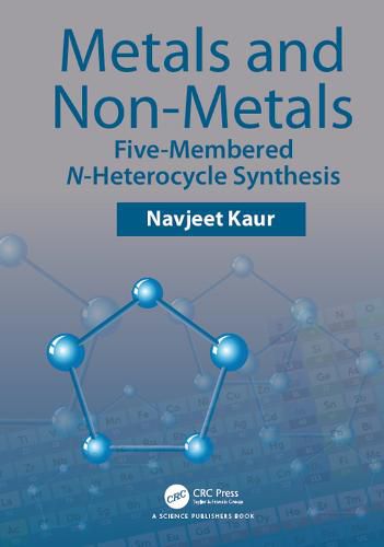 Cover image for Metals and Non-metals: Five-membered N-heterocycle Synthesis