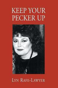 Cover image for Keep Your Pecker Up