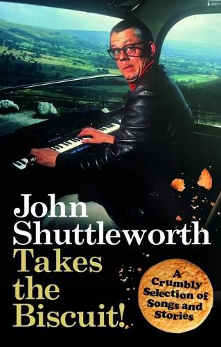 Cover image for John Shuttleworth Takes the Biscuit