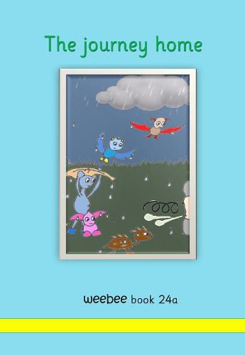 The journey home: weebee Book 24a