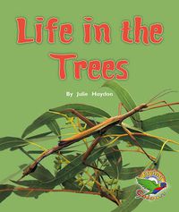 Cover image for Life in the Trees