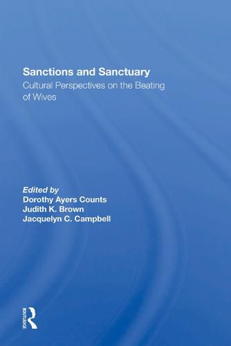 Sanctions and Sanctuary: Cultural Perspectives on the Beating of Wives