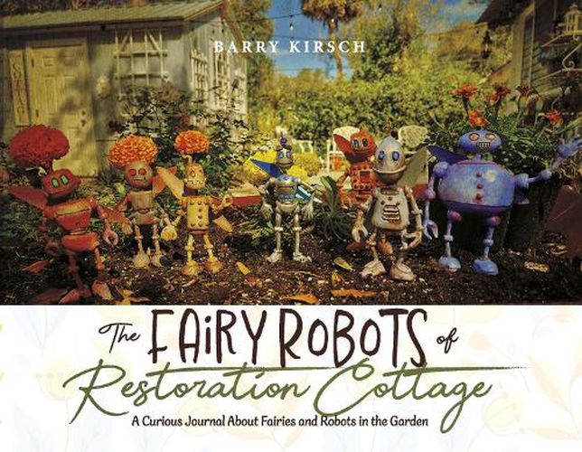 Cover image for The Fairy Robots of Restoration Cottage