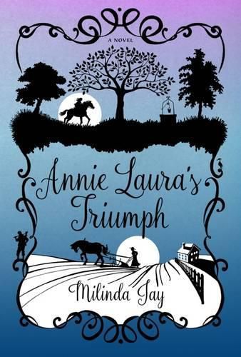 Annie Laura's Triumph: A Novel