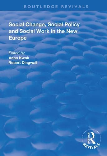 Cover image for Social Change, Social Policy and Social Work in the New Europe