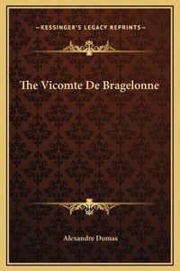 Cover image for The Vicomte de Bragelonne