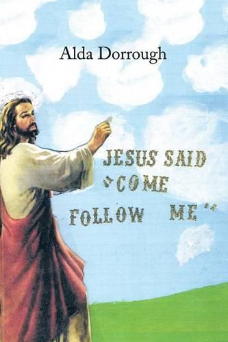 Cover image for Jesus Said Come Follow Me