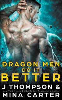 Cover image for Dragon Men do it Better