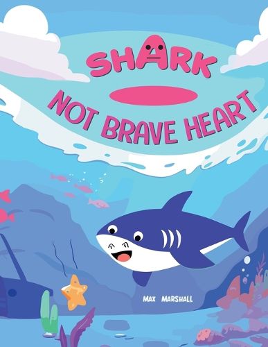 Shark - Not Brave Heart