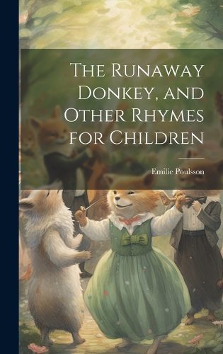 Cover image for The Runaway Donkey, and Other Rhymes for Children