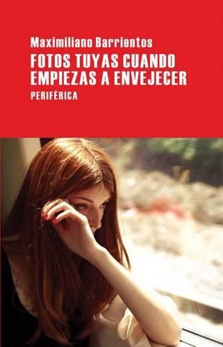 Cover image for Fotos Tuyas Cuando Empiezas a Envejecer