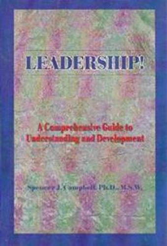 Cover image for Leadership!: A comprehensive Guide to Understanding and Development